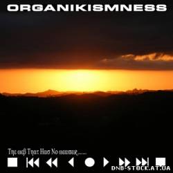 Organikismness - The Web That Has No Weaver (2011)