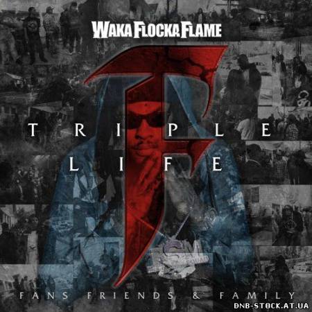 Waka Flocka Flame - Triple F Life Friends, Fans, & Family (Clean Edition) (2012)