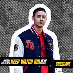 Subscape – Keep Watch Vol. XXXII