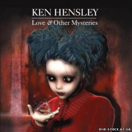 Ken Hensley - Love Other Mysteries (2012)